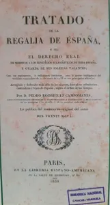 Tratado de la regalía de España (ed. 1830). Conde de Campomanes. CC-BY-NC-ND 4.0